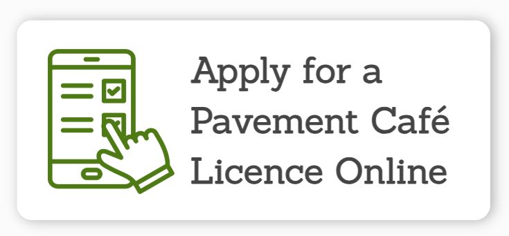 Apply for a Pavement Café Licence Online